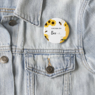 COUSIN To Bee baby shower  6 Cm Round Badge
