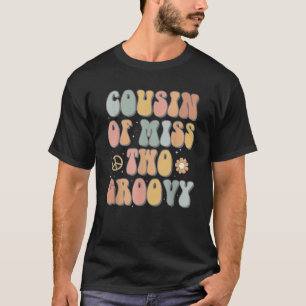 Cousin Two Groovy Second Birthday Retro 2nd Bday P T-Shirt