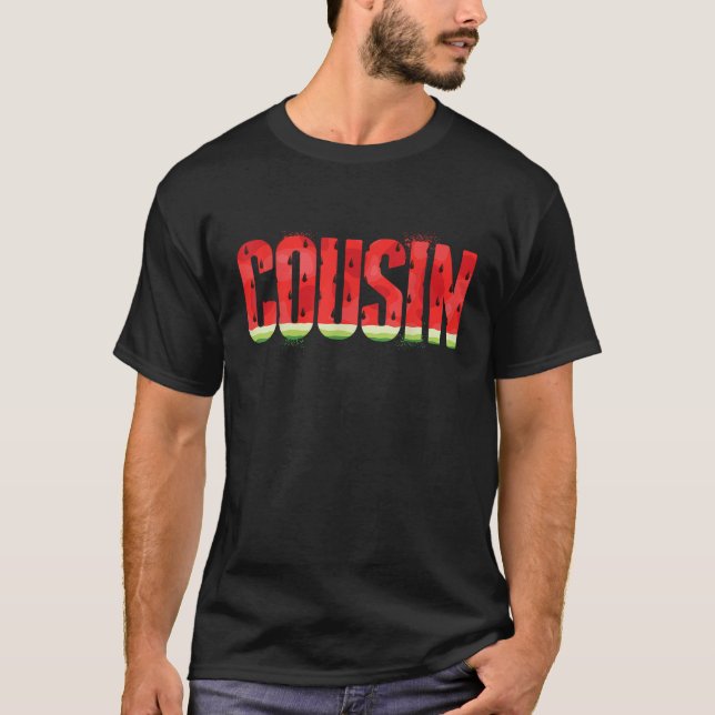 Cousin Watermelon Summer Fruit Family Matching Bir T-Shirt (Front)