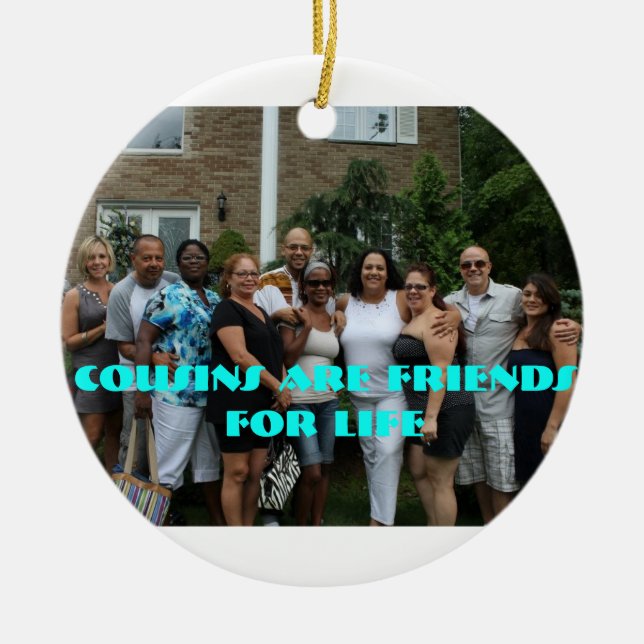 Cousins are Friends for Life Ornament (Front)