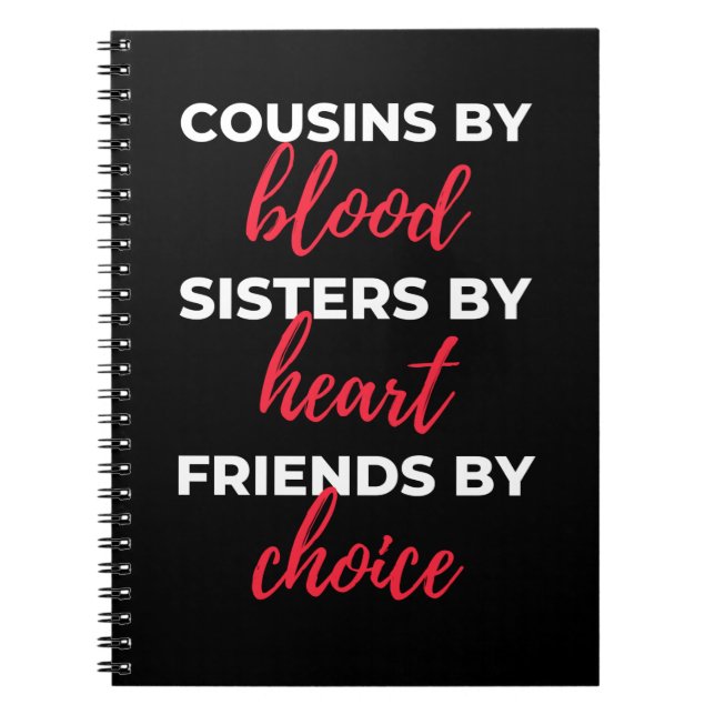 Cousins By Blood Sisters By Heart Notebook (Front)