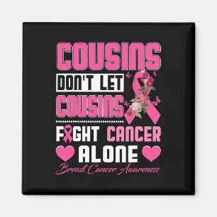 Cousins Don't Let Cousins Fight Breast Cancer Alon Magnet