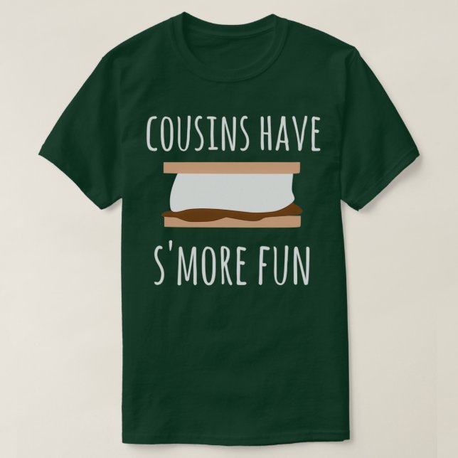 Cousins have Smore fun cousin camping design T-Shirt (Design Front)