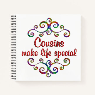 Cousins Make Life Special Notebook