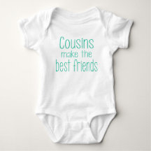 Cousins Make the Best Friends Baby Outfit