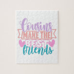 Cousins Make The Best Friends Colourful Quote Jigsaw Puzzle<br><div class="desc">Fun typography design for cousins and family members who are also best friends in pink,  purple,  and blue.</div>