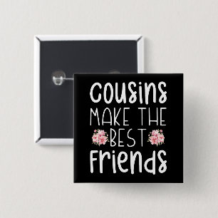 Cousins Make The Best Friends Cute Children Flower 15 Cm Square Badge