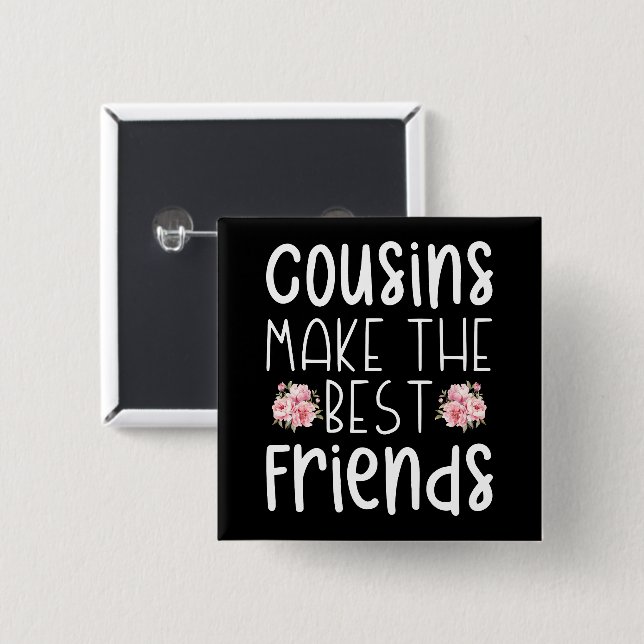Cousins Make The Best Friends Cute Children Flower 15 Cm Square Badge (Front & Back)