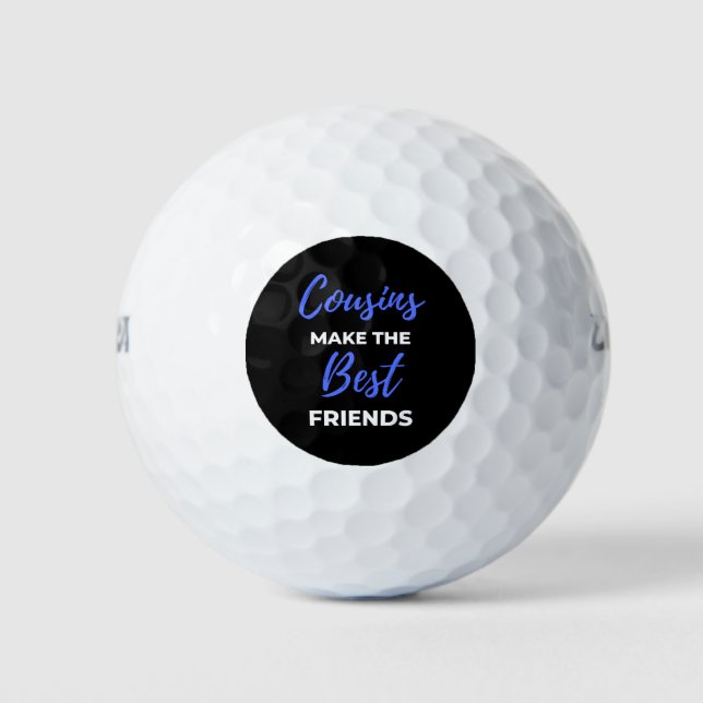 Cousins Make The Best Friends Golf Balls (Front)