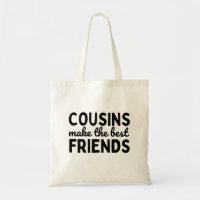 Cousins Make The Best Friends