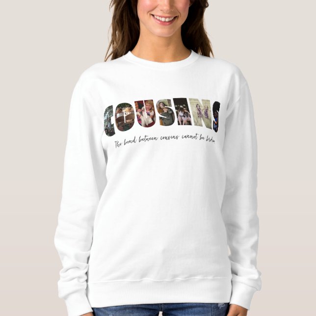 Cousins Photo Collage Sweatshirt (Front)