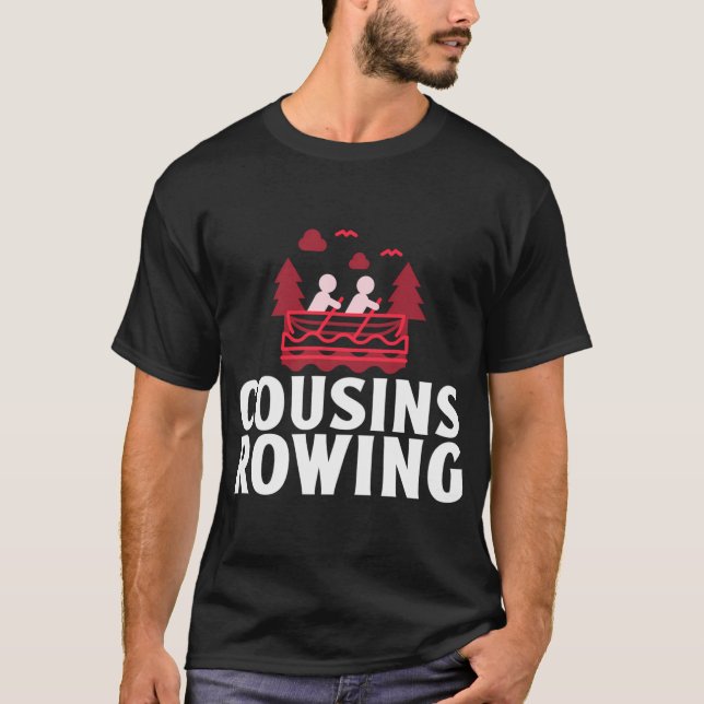 Cousins Rowing T-Shirt (Front)