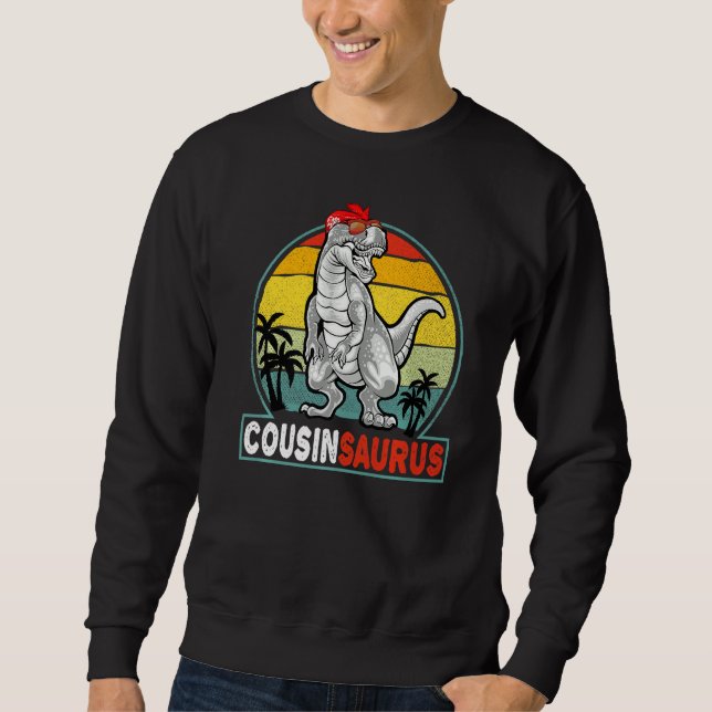 Cousinsaurus Vintage T Rex Dinosaur Cousin Saurus  Sweatshirt (Front)