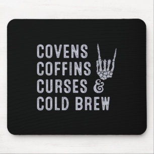 Covens Coffins Curses Cold Brew Fall Halloween Spo Mouse Pad