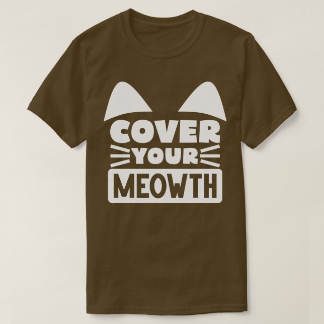 Cover Your Cat 2 T-Shirt (Design Front)