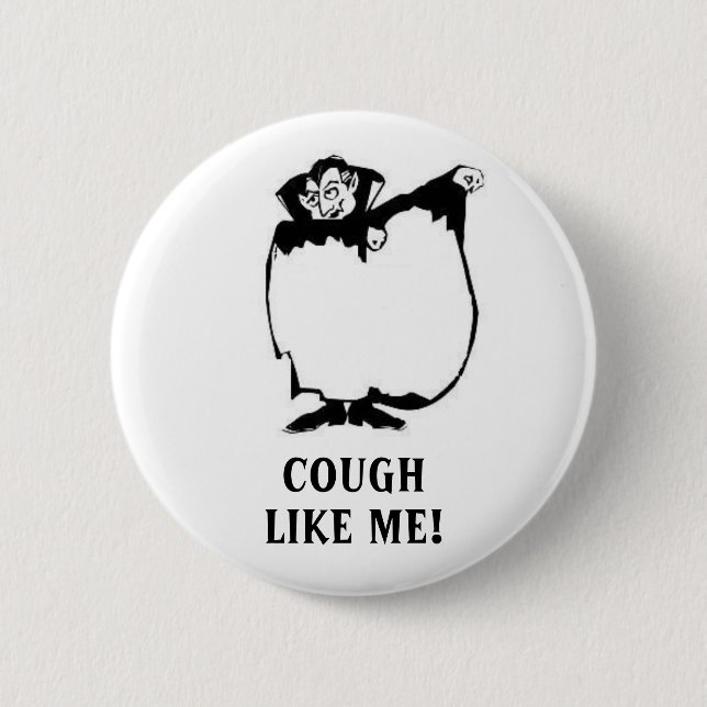 Cover Your Cough 6 Cm Round Badge (Front)