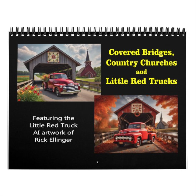 Covered Bridges, Churches and Little Red Trucks Calendar (Cover)