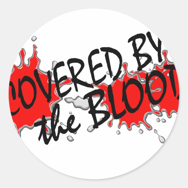 Covered by the Blood Classic Round Sticker (Front)