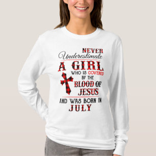 Covered By The Blood Of Jesus And Was Born In July T-Shirt
