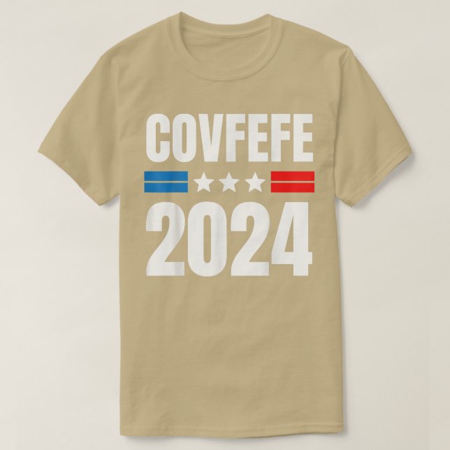 COVFEFE 2024  T-Shirt (Design Front)