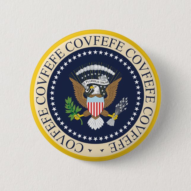 COVFEFE PRESIDENTIAL SEAL 6 CM ROUND BADGE (Front)