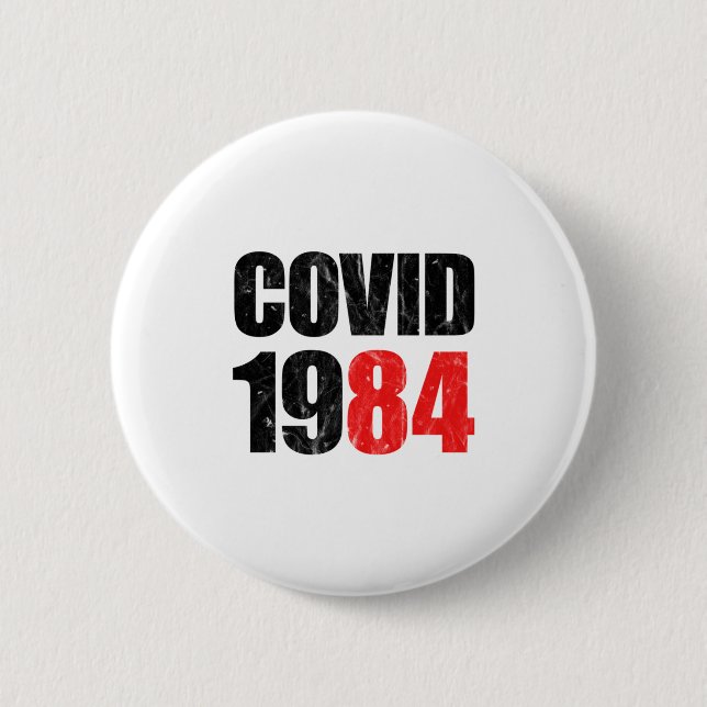 Covid 1984 6 cm round badge (Front)