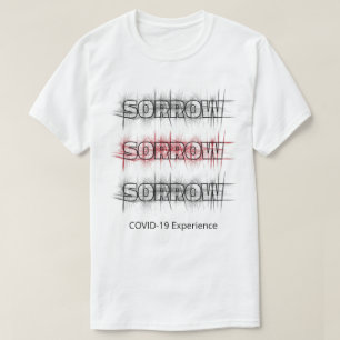 COVID-19 Experience, Virus Sorrow Black Red Custom T-Shirt