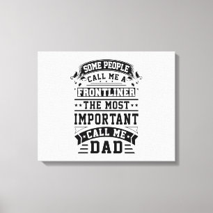 COVID 19 Frontliner Gift Some People Call Me Canvas Print