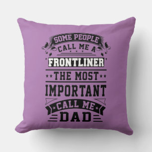 COVID 19 Frontliner Gift Some People Call Me Cushion