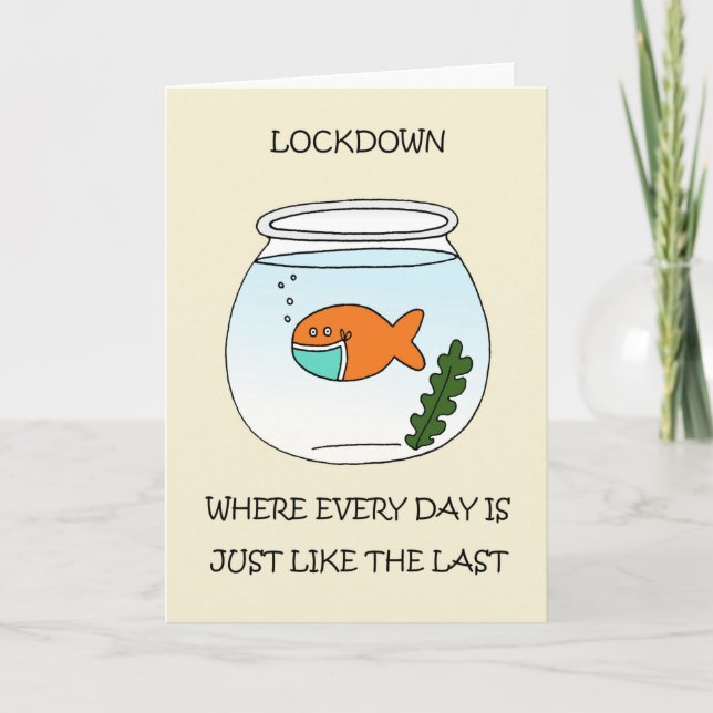 Covid 19 Lockdown Cartoon Goldfish Card (Front)