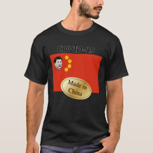 covid-19 made in china t-shirt