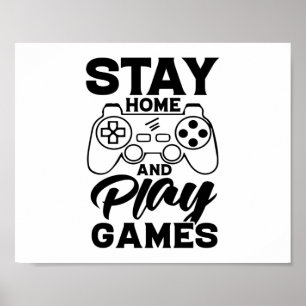 COVID 19 Quarantine Gamer Gift - Stay At Home Poster