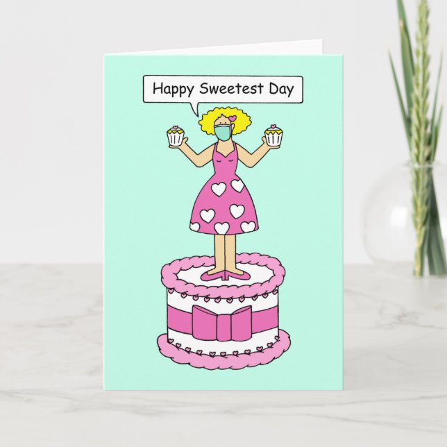 Covid 19 Sweetest Day Lady on a Cake Holiday Card (Front)