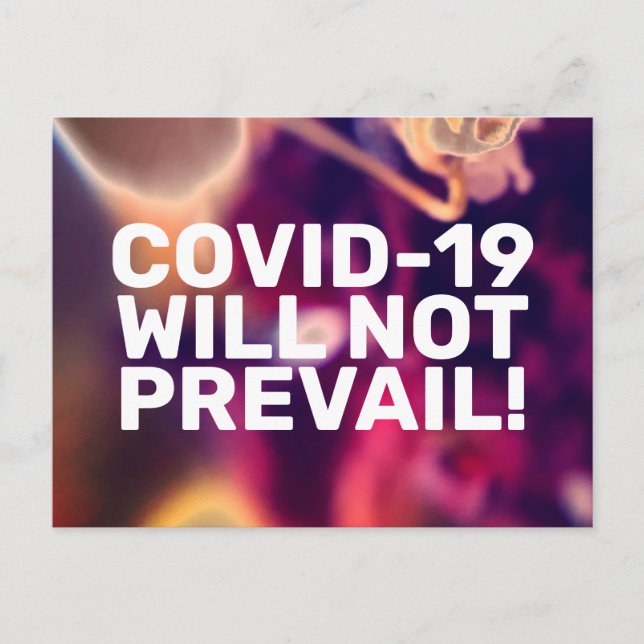 COVID-19 WILL NOT PREVAIL! POSTCARD (Front)