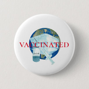 Covid-19 World I was  Vaccinated 6 Cm Round Badge