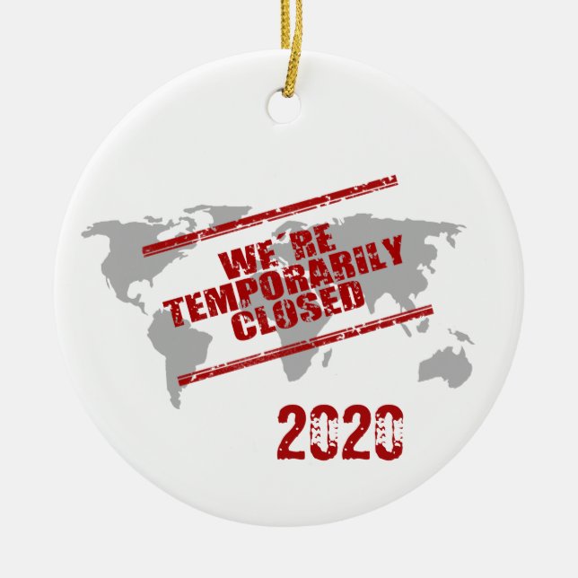 Covid  2020 World Temporary Closed Ceramic Tree Decoration (Front)