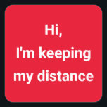 Covid Social Distancing Colour Coded Red Square Sticker<br><div class="desc">Customise for your event for guests to wear,  signal by colour and message</div>