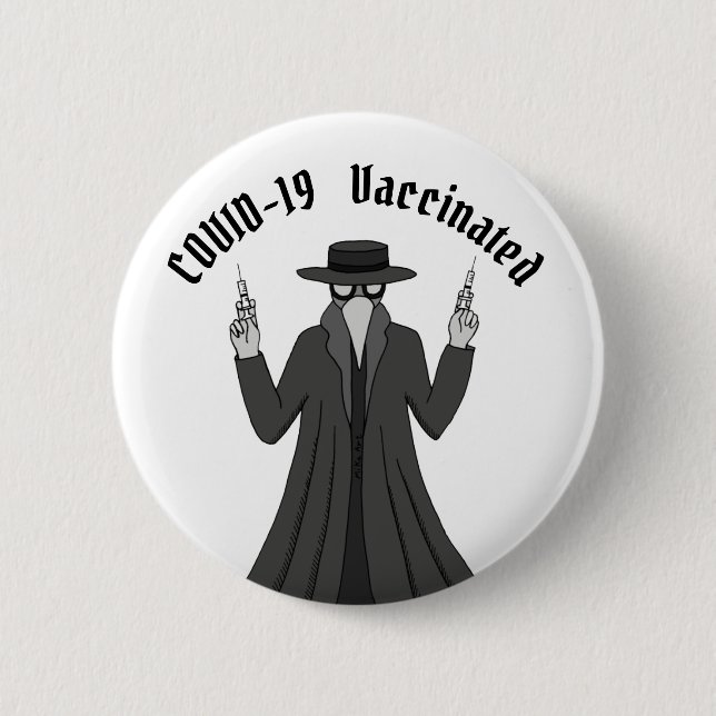 COVID Vaccinated Funny Plague Doctor Vaccinated 6 Cm Round Badge (Front)