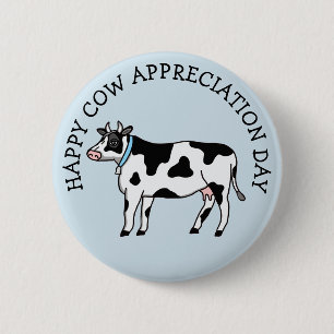 Cow Appreciation Day  6 Cm Round Badge