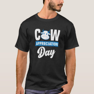 Cow Appreciation Day T-Shirt