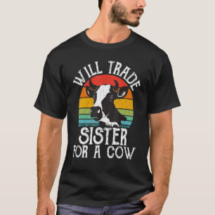 Cow Art Will Trade Sister For A Cow Vintage Cow T-Shirt