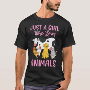 Cow Cat Chicken Dog Just A Girl Who Loves Animals T-Shirt