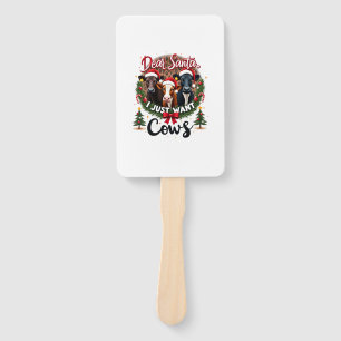 Cow Christmas Dear Santa I Just Want Cows Funny Br Hand Fan