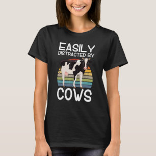 Cow Clothes Cattle Farmer Easily Distracted By Cow T-Shirt