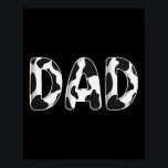 Cow Dad Birthday Family Matching Fathers Day Boy G Poster<br><div class="desc">Cow Dad Birthday Family Matching Fathers Day Boy Girl Farm</div>