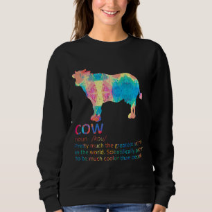 Cow Definition Milk Dairy Cattle Farmer  Painting Sweatshirt