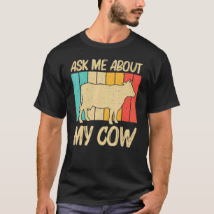  Cow For Men Women Cow Farmer Dairy Farming   T-Shirt