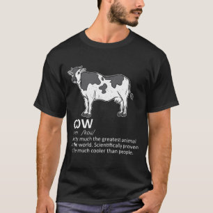 Cow Funny Definition Milk Dairy Cattle Farmer T-Shirt