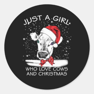 Cow Gift   Just A Girl Who Love Cows And Christmas Classic Round Sticker