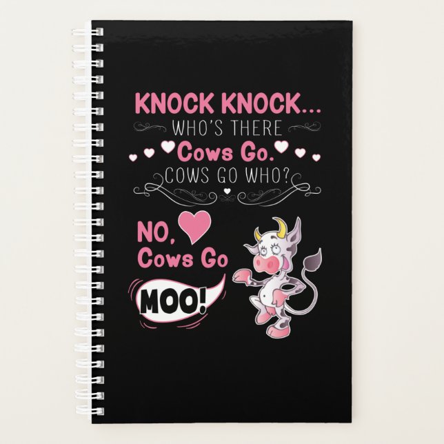 Cow Gift | Knock Knock Joke Cows go Cows go who? Planner (Front)
